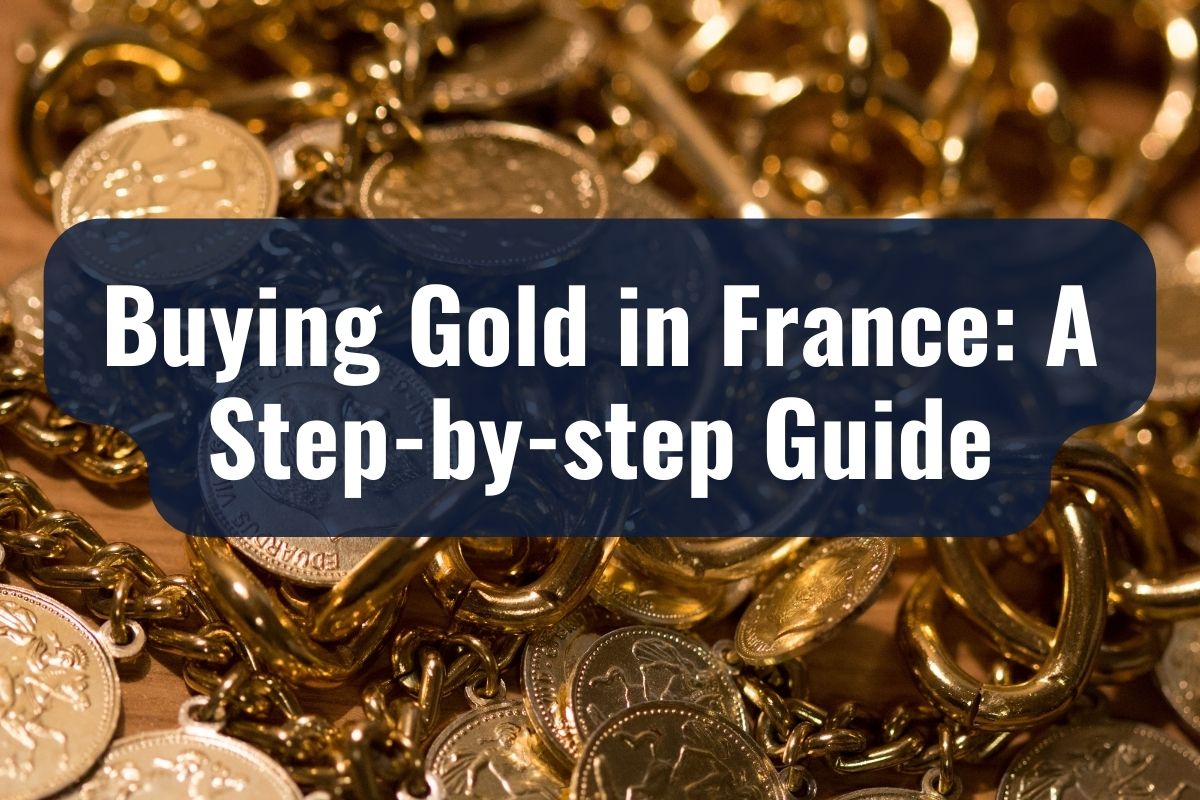 Buying-Gold-in-France-A-Step-by-step-Guide.jpg