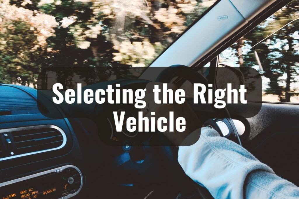 Selecting the Right Vehicle