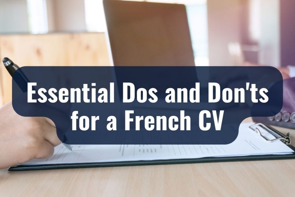 Essential Dos and Don'ts for a French CV