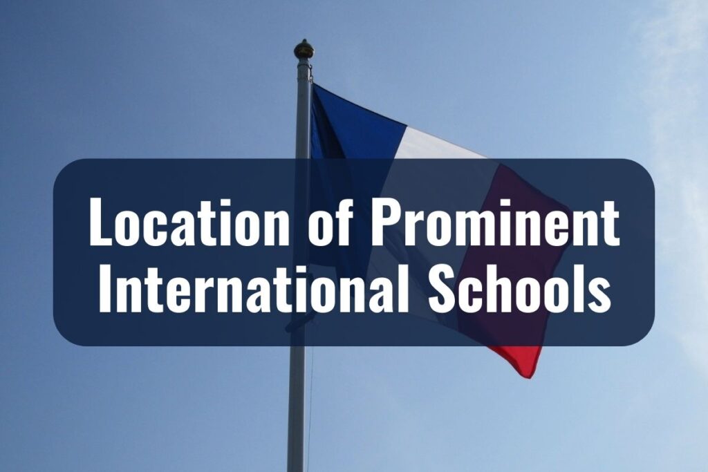 Location of Prominent International Schools