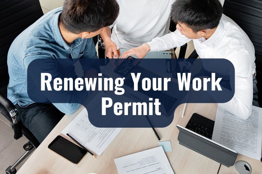 Renewing Your Work Permit