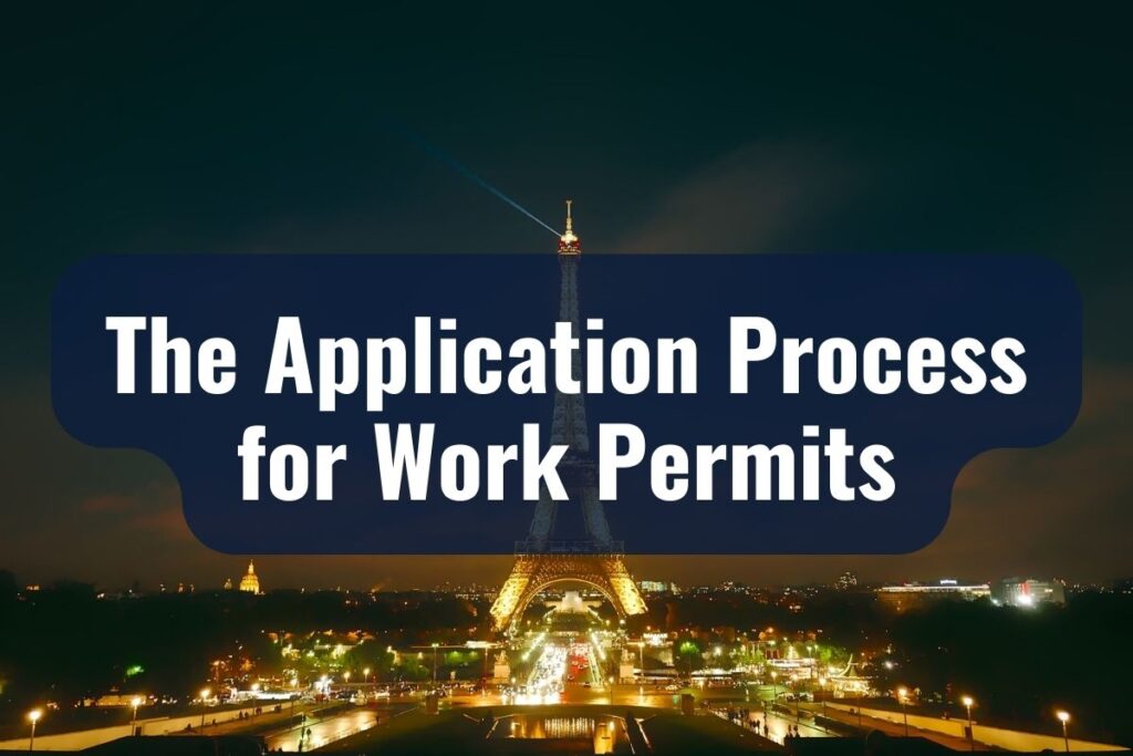The Application Process for Work Permits