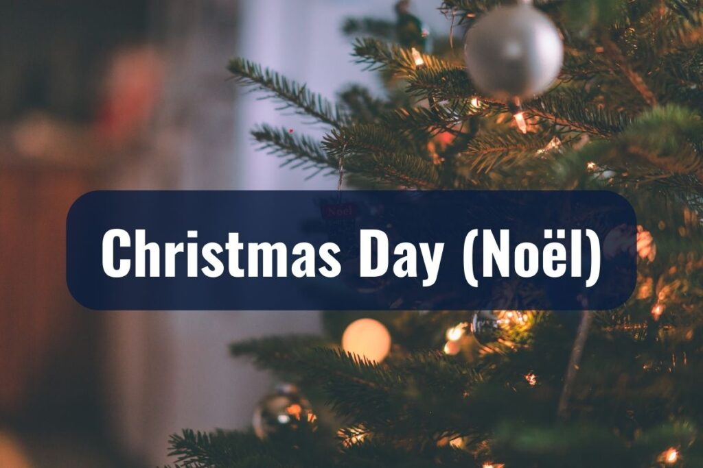 Christmas Day (Noël)