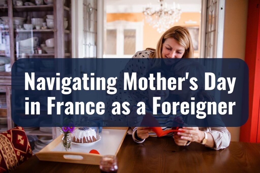 Navigating Mother's Day in France as a Foreigner