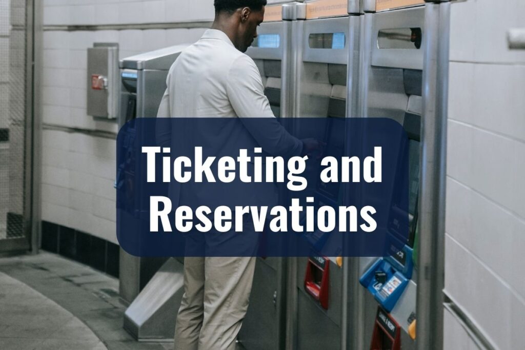 Ticketing and Reservations