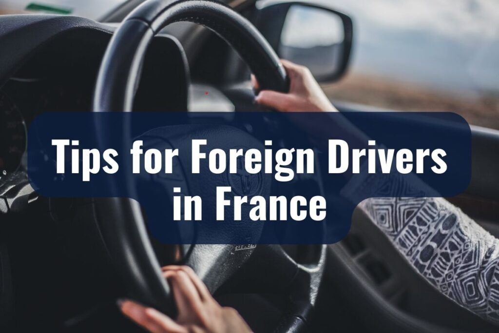 Tips for Foreign Drivers in France