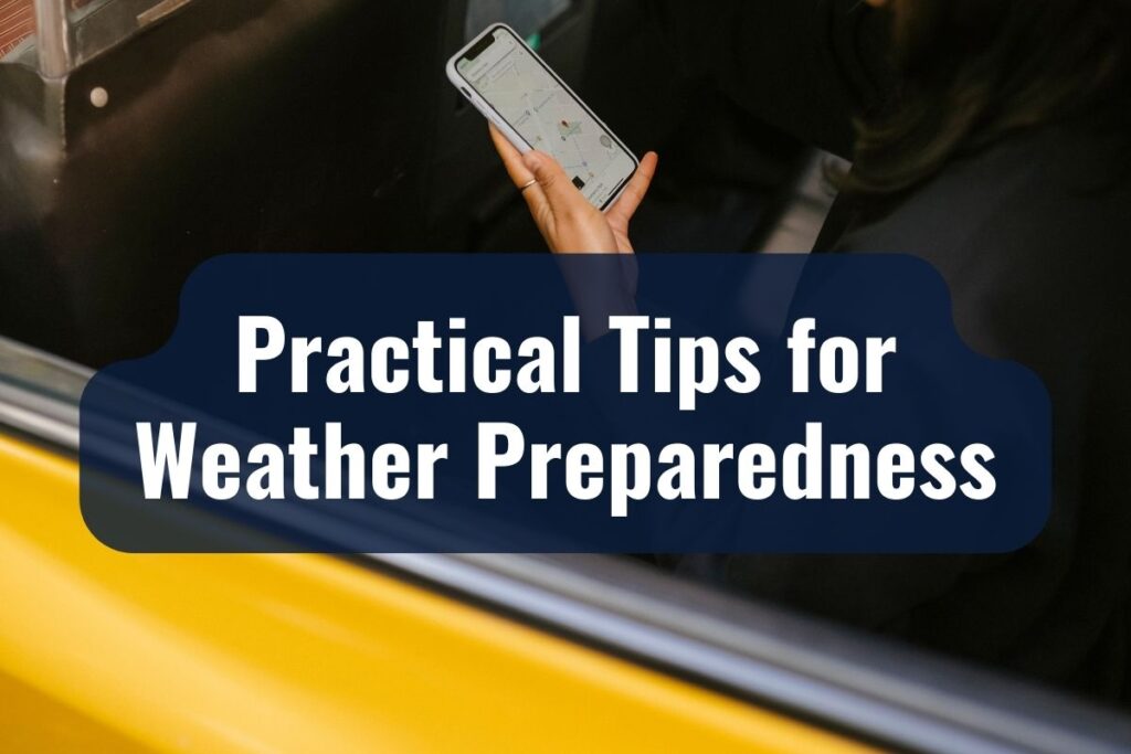 Practical Tips for Weather Preparedness