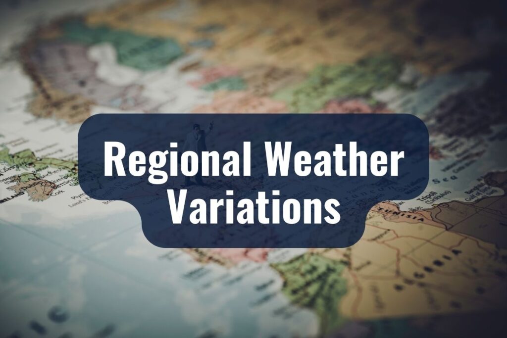 Regional Weather Variations