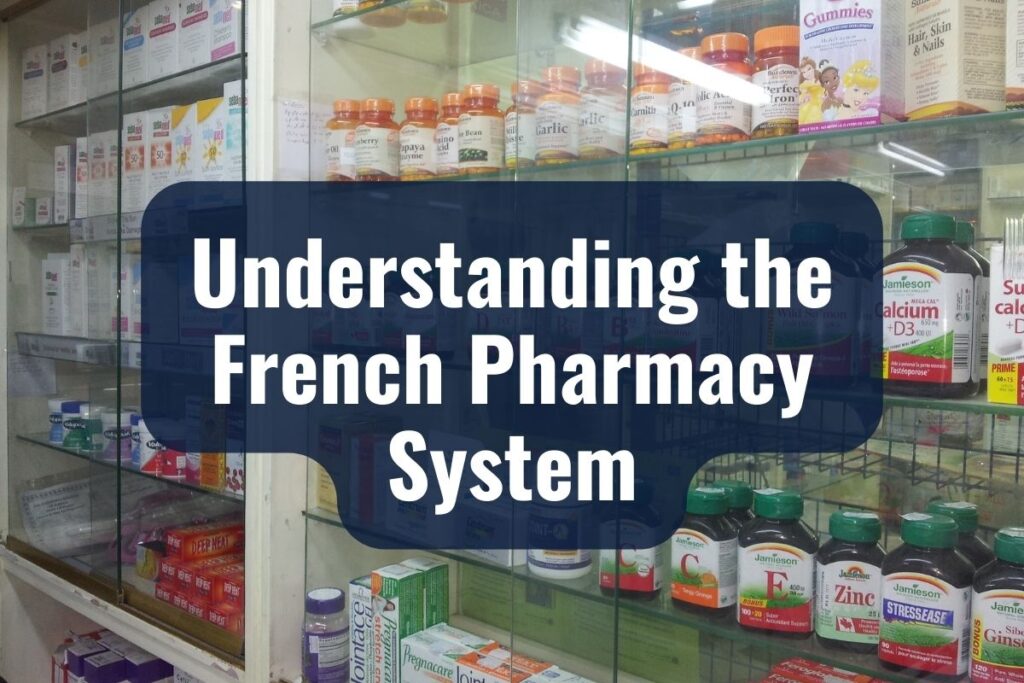 Understanding the French Pharmacy System