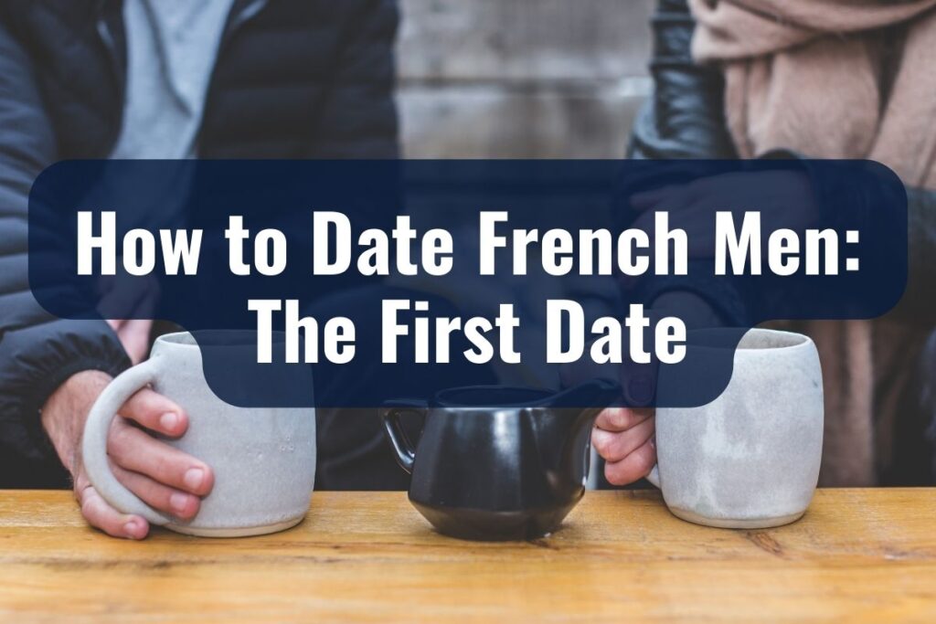 how to date french men