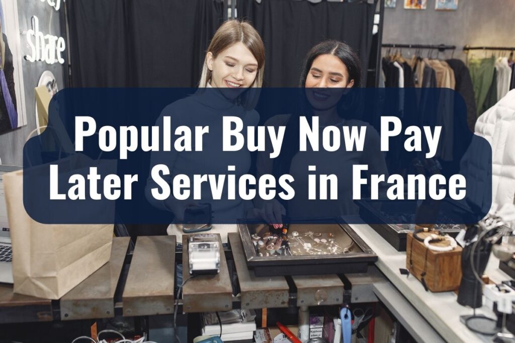 Buy Now Pay Later Options in France