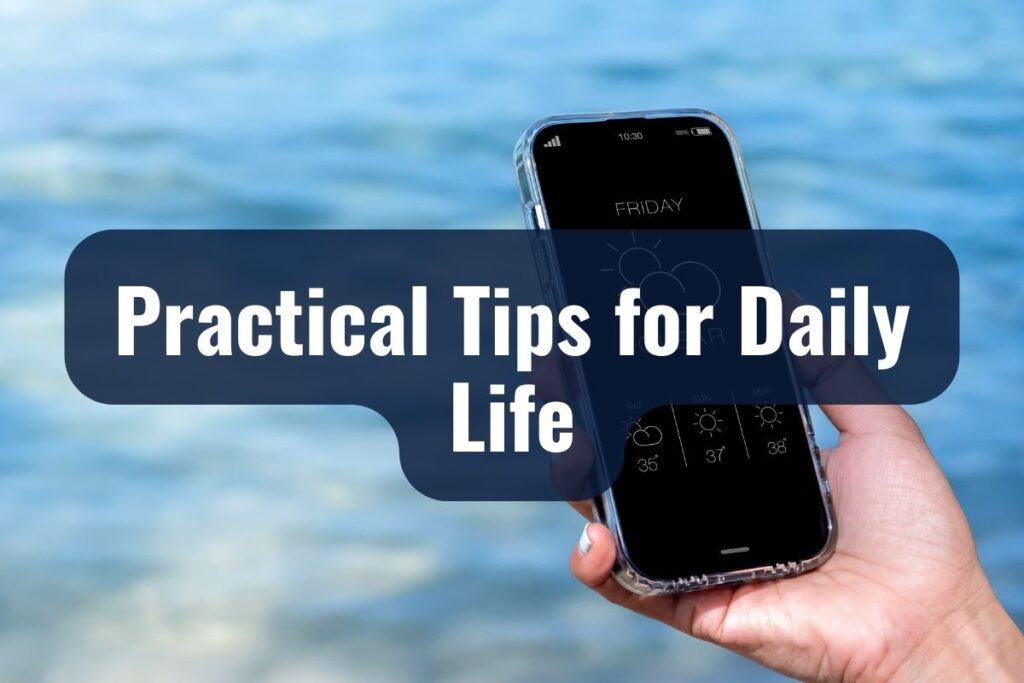 Practical Tips for Daily Life