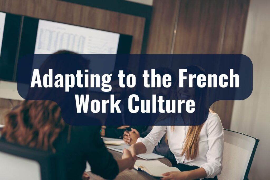 Adapting to the French Work Culture