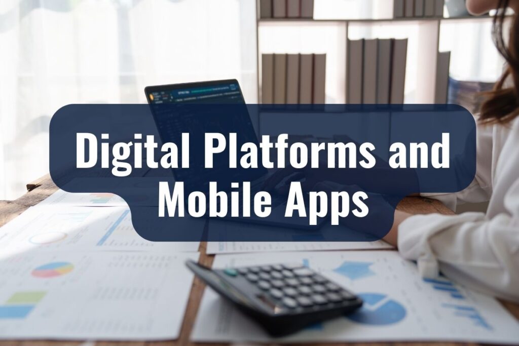 Digital Platforms and Mobile Apps