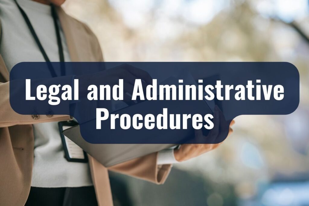 Legal and Administrative Procedures