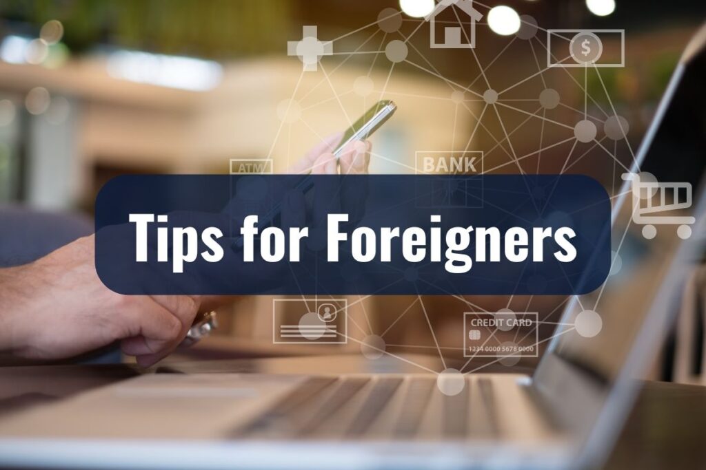 Tips for Foreigners